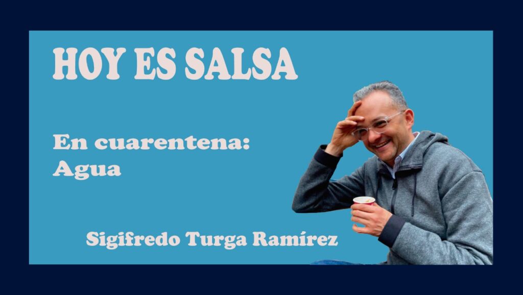 Hoy es salsa agua