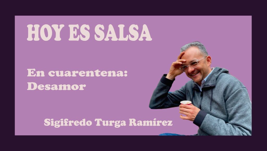 Hoy es salsa desamor